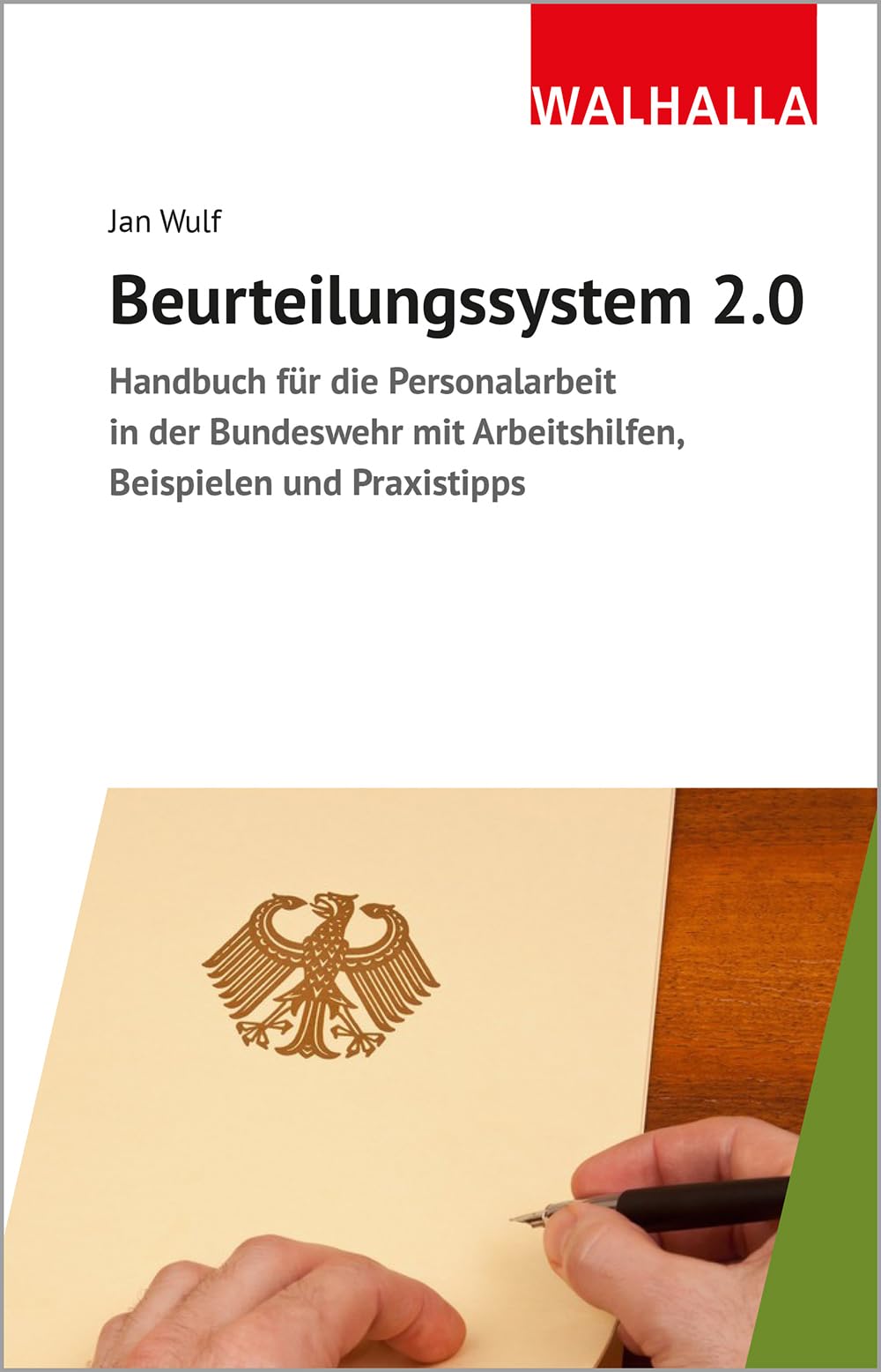 Beurteilungssystem 2.0: Handbuch für die Personalarbeit in der Bundeswehr mit Arbeitshilfen, Beispielen und Praxistipps Law