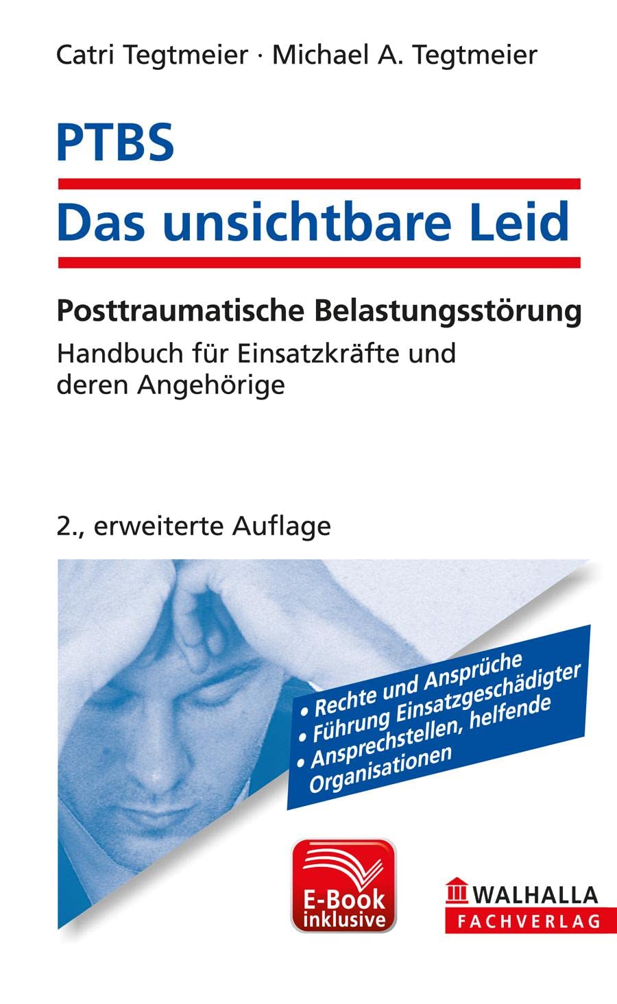 PTBS - Das unsichtbare Leid inkl. E-Book: Posttraumatische Belastungsstörung; Handbuch für Einsatzkräfte und deren Angehörige Law
