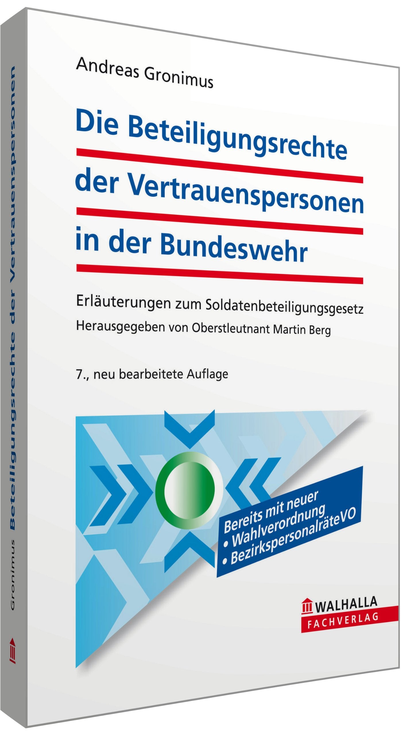 Die Beteiligungsrechte der Vertrauenspersonen in der Bundeswehr: Erläuterungen zum Soldatenbeteiligungsgesetz book