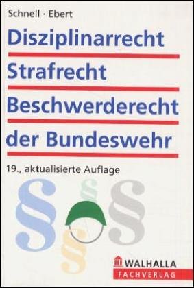 Disziplinarrecht, Strafrecht, Beschwerderecht der Bundeswehr Law