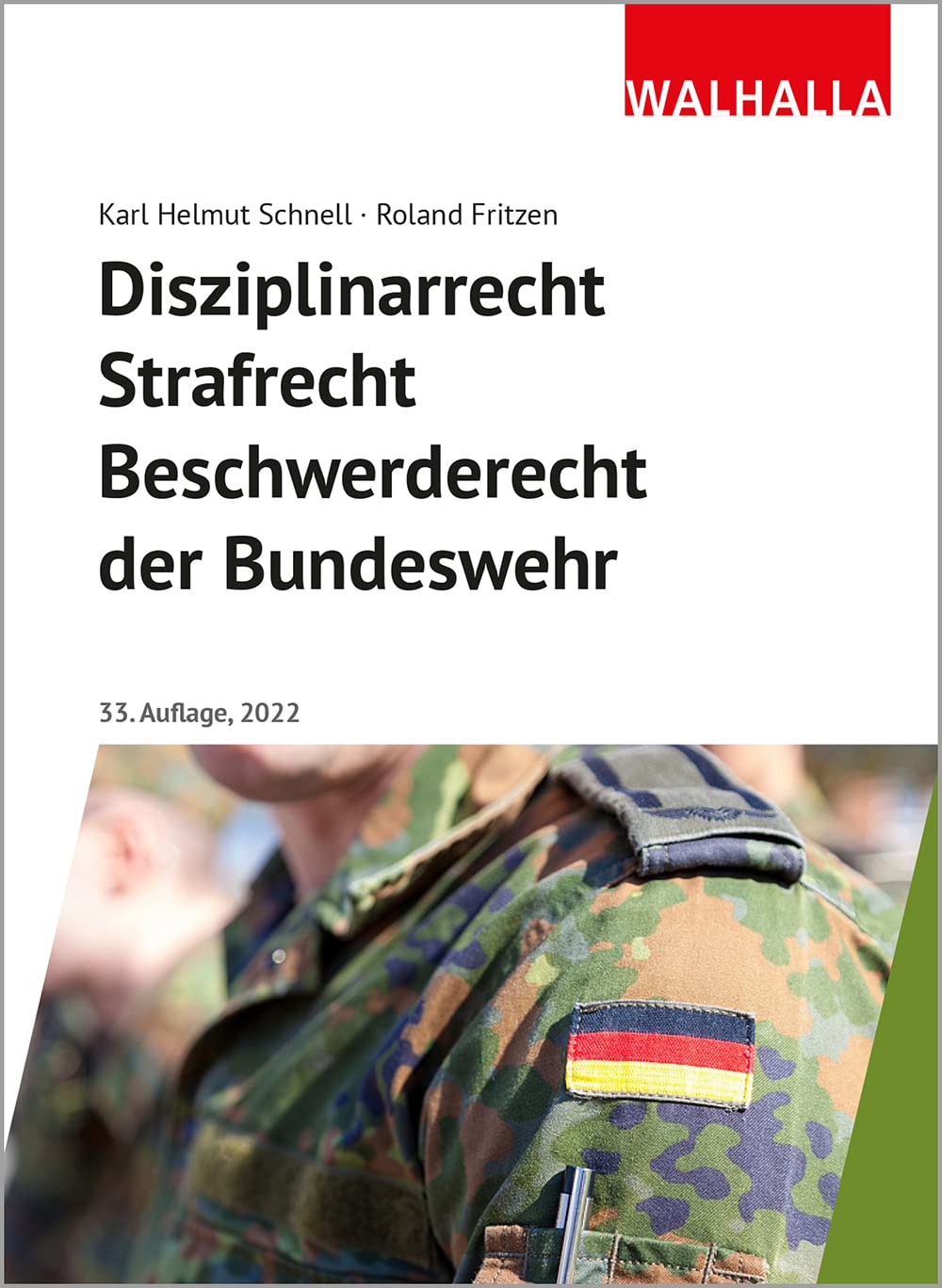 Disziplinarrecht, Strafrecht, Beschwerderecht der Bundeswehr: Bundeswehr-Einsatzbereitschaftsstärkungsgesetz; Erläuterung praxisrelevanter Straftatbestände Law