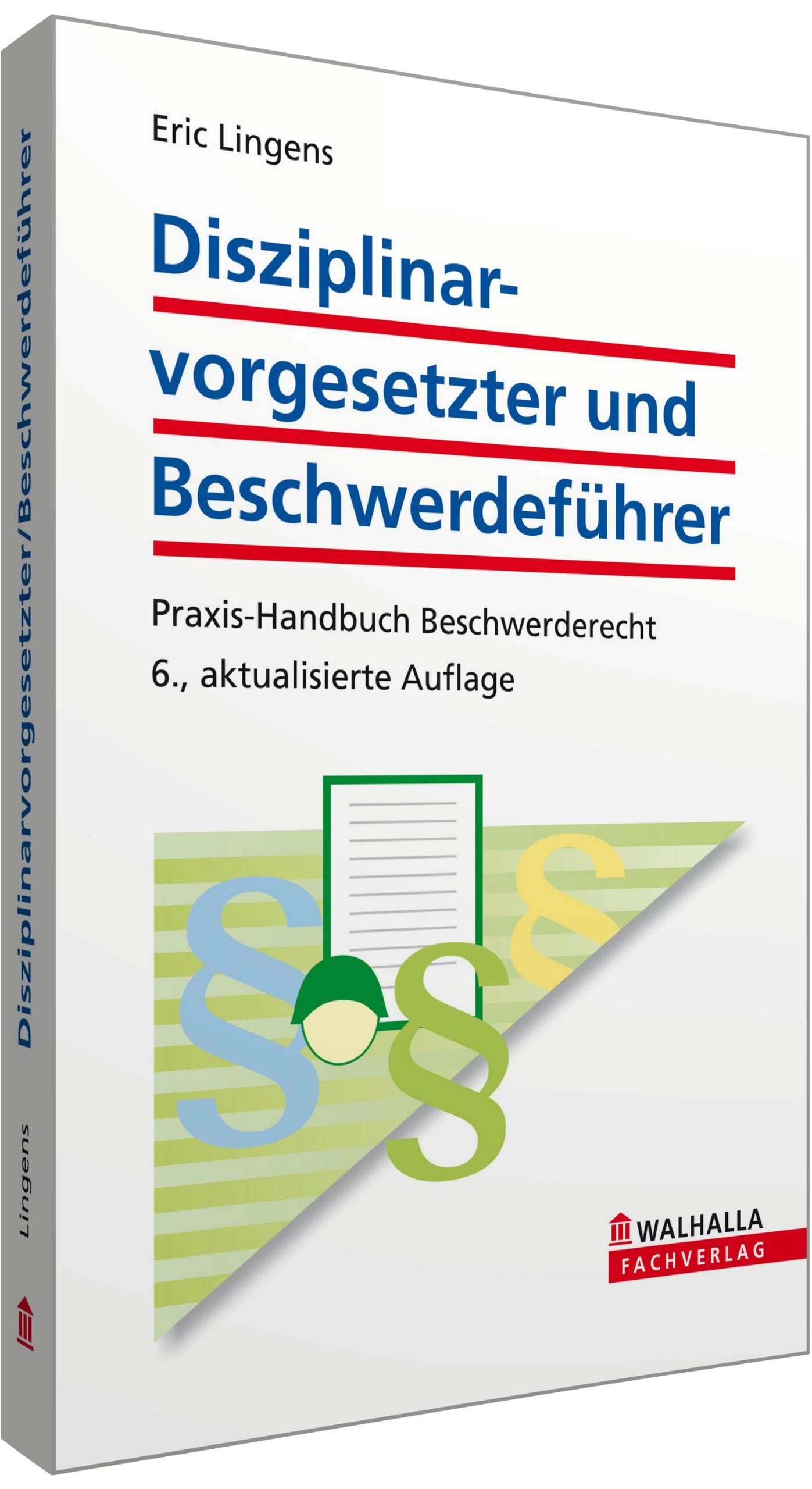 Disziplinarvorgesetzter und Beschwerdeführer: Praxis-Handbuch Beschwerderecht; Kommentar Law