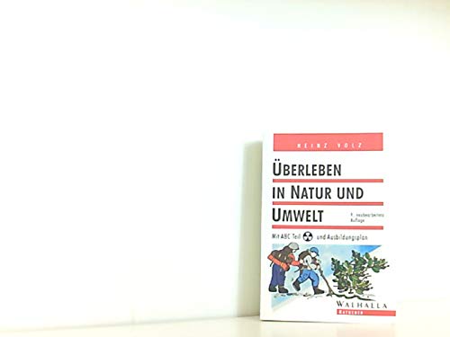 Überleben in Natur und Umwelt. Mit ABC-Teil und Ausbildungsplan Social Sciences