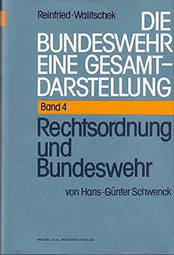 Rechtsordnung und Bundeswehr, Bd 4 Books