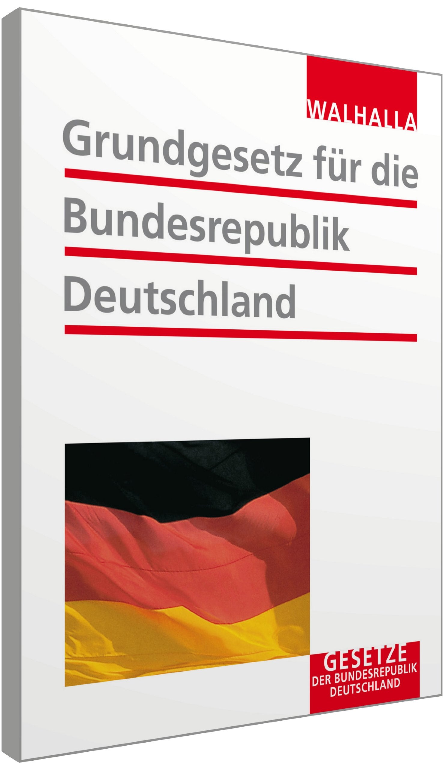 Grundgesetz der Bundesrepublik Deutschland: Walhalla Rechtshilfen Law