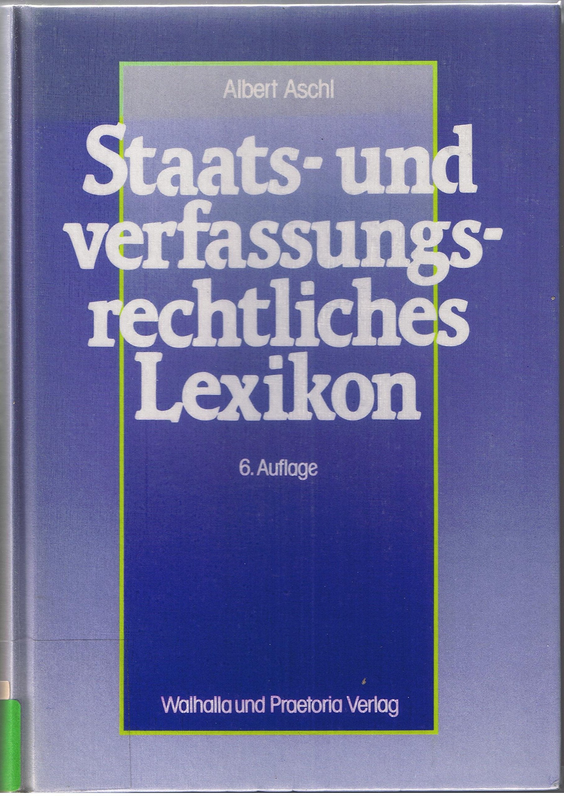Staatsrechtliches und verfassungsrechtliches Lexikon Law