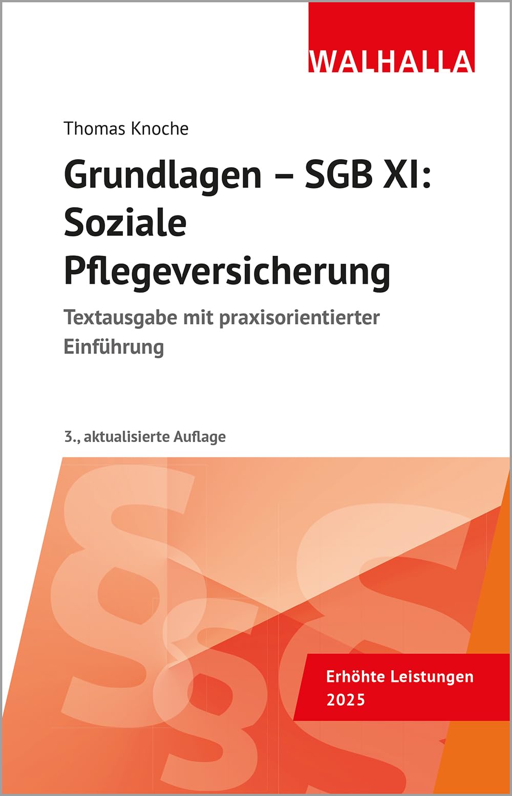 Grundlagen - SGB XI: Soziale Pflegeversicherung Law