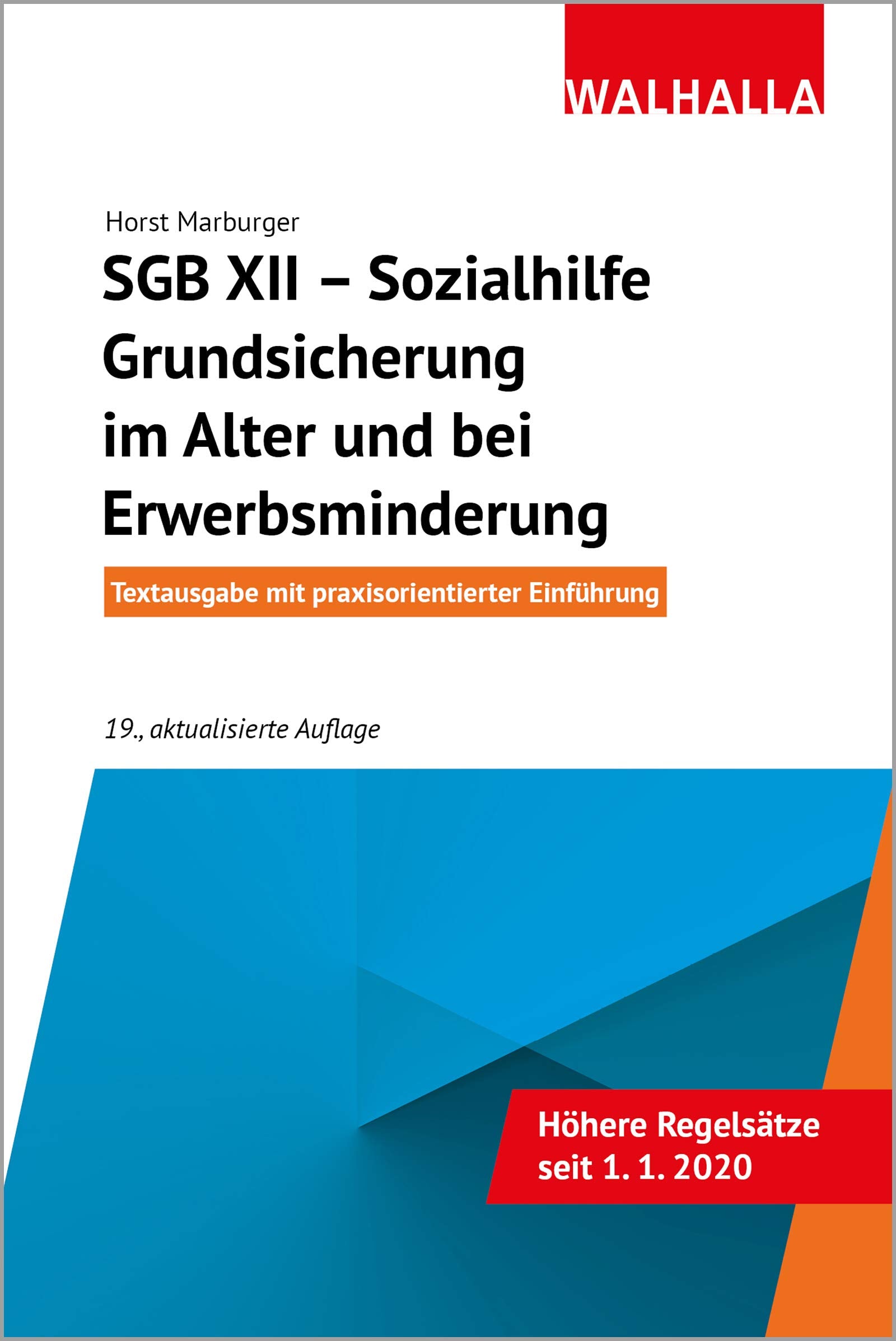SGB XII - Sozialhilfe: Grundsicherung im Alter und bei Erwerbsminderung Law