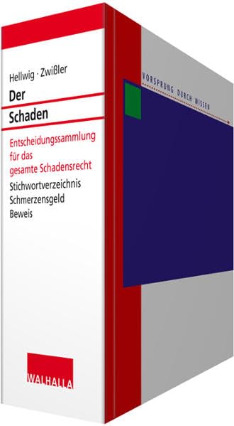 Der Schaden: einmalige Lieferung; Entscheidungssammlung für das gesamte Schadensrecht Law