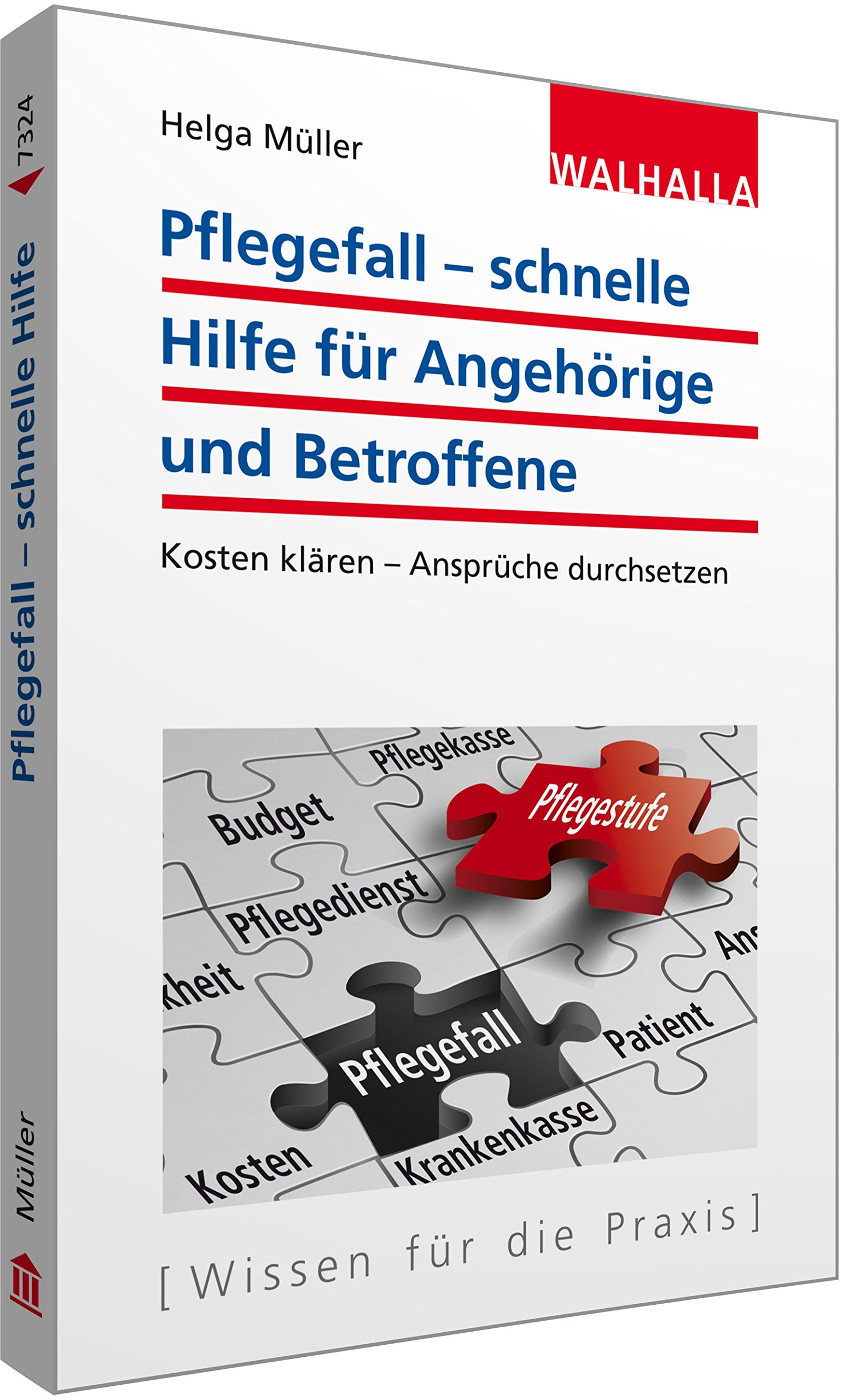 Pflegefall – schnelle Hilfe für Angehörige und Betroffene: Kosten klären – Ansprüche durchsetzen Health, Nutrition & Fitness