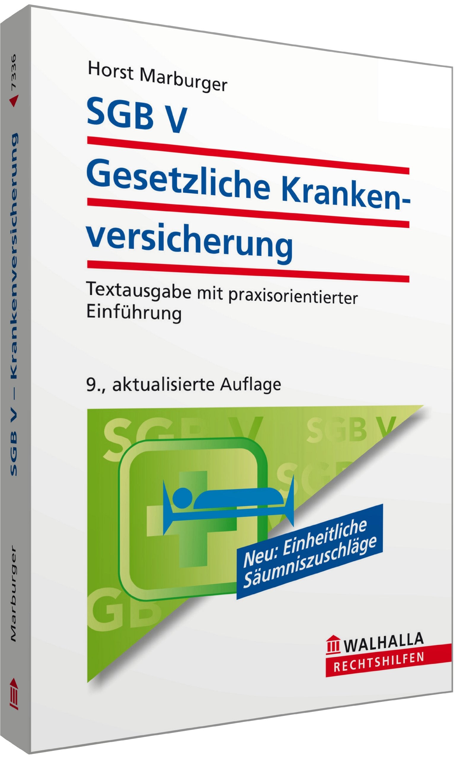 SGB V - Gesetzliche Krankenversicherung: Textausgabe mit praxisorientierter Einführung; Walhalla Rechtshilfen Law