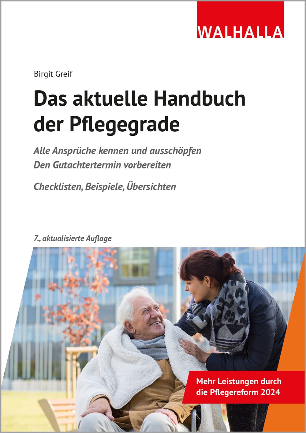 Das aktuelle Handbuch der Pflegegrade Law