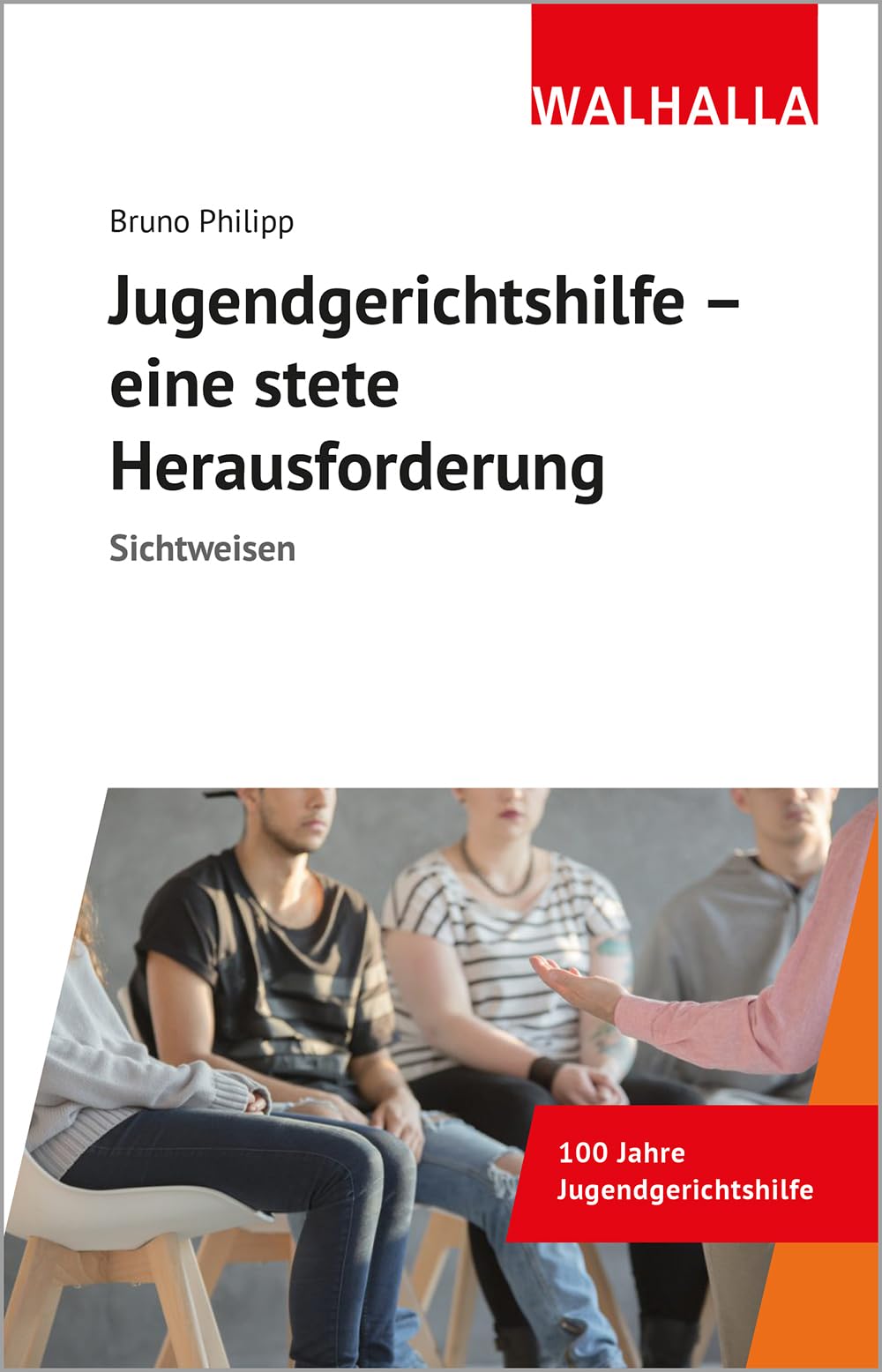 Jugendgerichtshilfe - eine stete Herausforderung: Sichtweisen Law