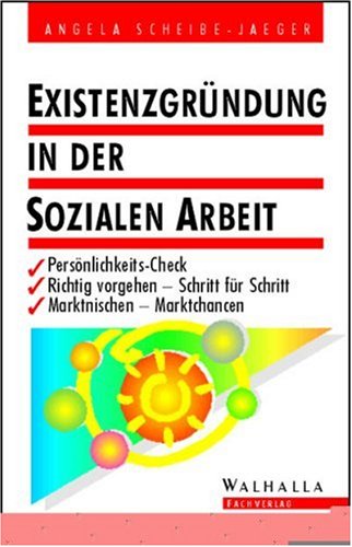 Existenzgründung in der Sozialen Arbeit Social Sciences