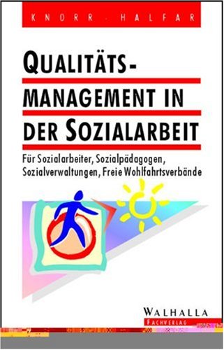 Qualitätsmanagement in der Sozialarbeit Social Sciences