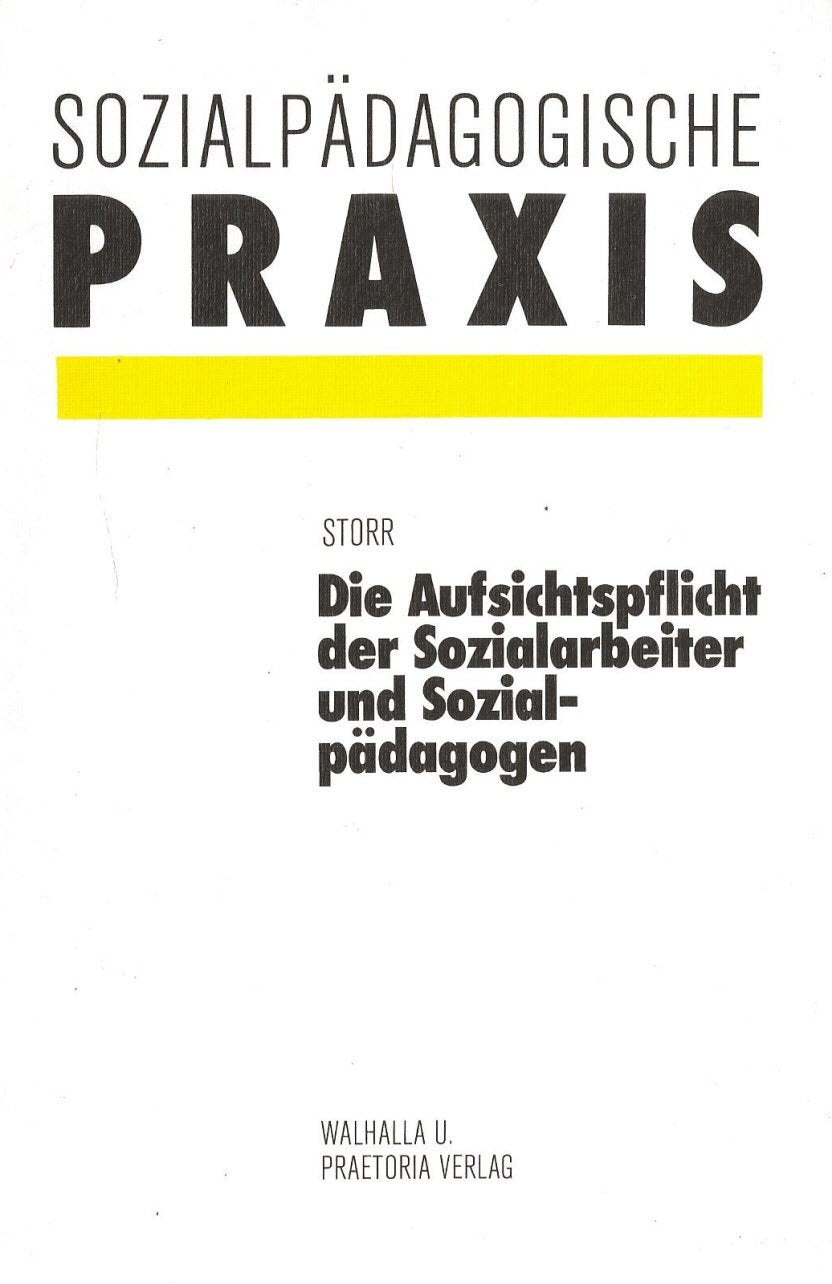 Die Aufsichtspflicht der Sozialarbeiter und Sozialpädagogen Law