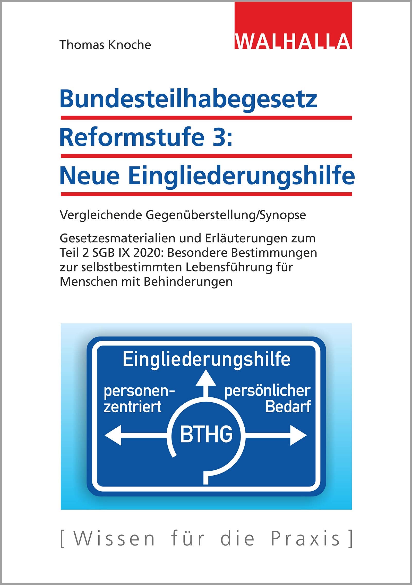 Bundesteilhabegesetz Reformstufe 3: Neue Eingliederungshilfe Law