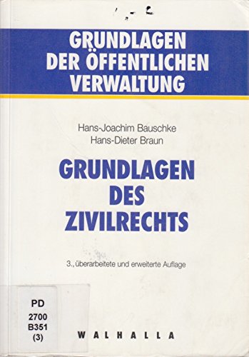 Grundlagen des Zivilrechts. Ein Leitfaden für Studium und Praxis Law