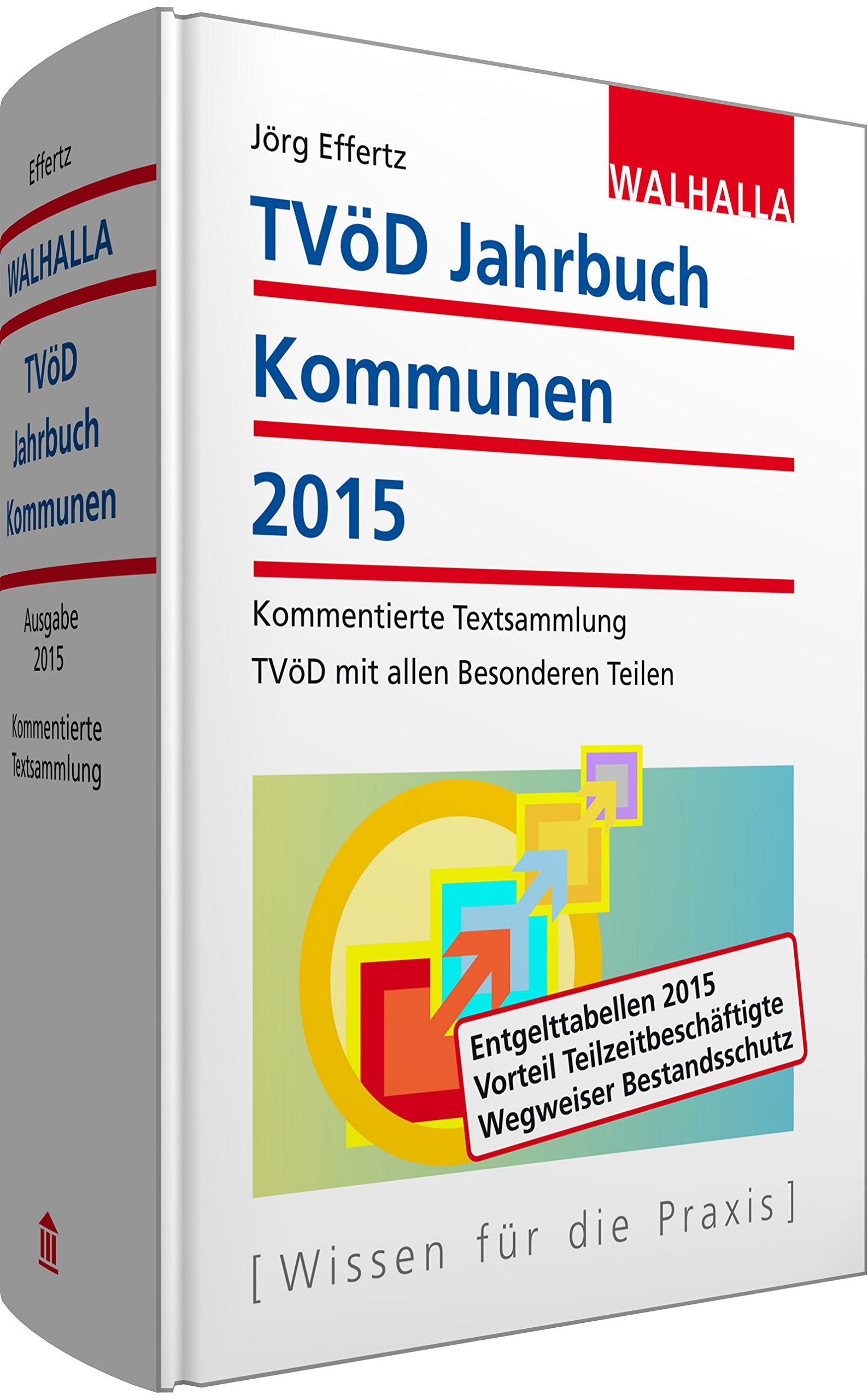 TVöD-Jahrbuch Kommunen 2015: Kommentierte Textsammlung; TVöD mit allen Besonderen Teilen Law