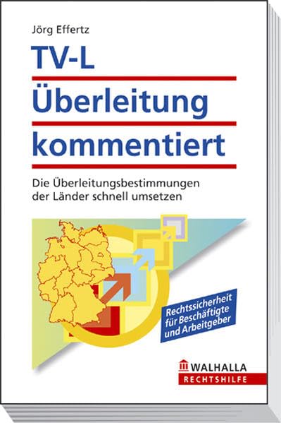 TV-L Überleitung kommentiert: Die Überleitungsbestimmungen der Länder schnell umsetzen Law