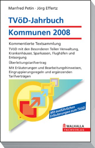 TVöD-Jahrbuch Kommunen 2008/2009: Kommentierte Textsammlung; TVöD mit allen Besonderen Teilen; Überleitungsvertrag Law