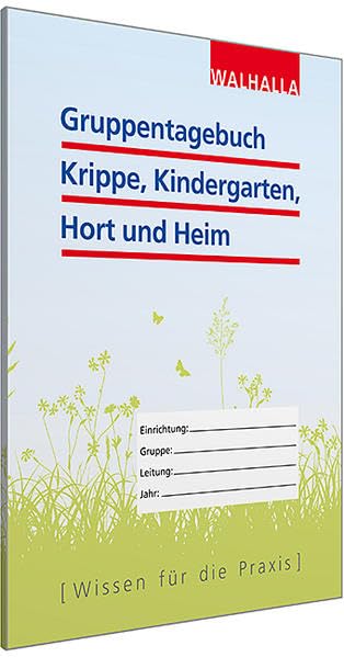 Gruppentagebuch Krippe, Kindergarten, Hort und Heim Law