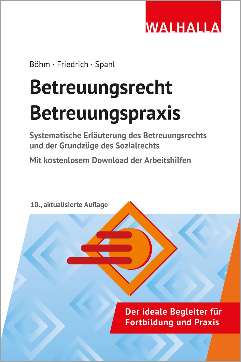 Betreuungsrecht-Betreuungspraxis 2025: Systematische Erläuterung des Betreuungsrechts und der Grundzüge des Sozialrechts; Mit kostenlosem Download der Arbeitshilfen Medicine