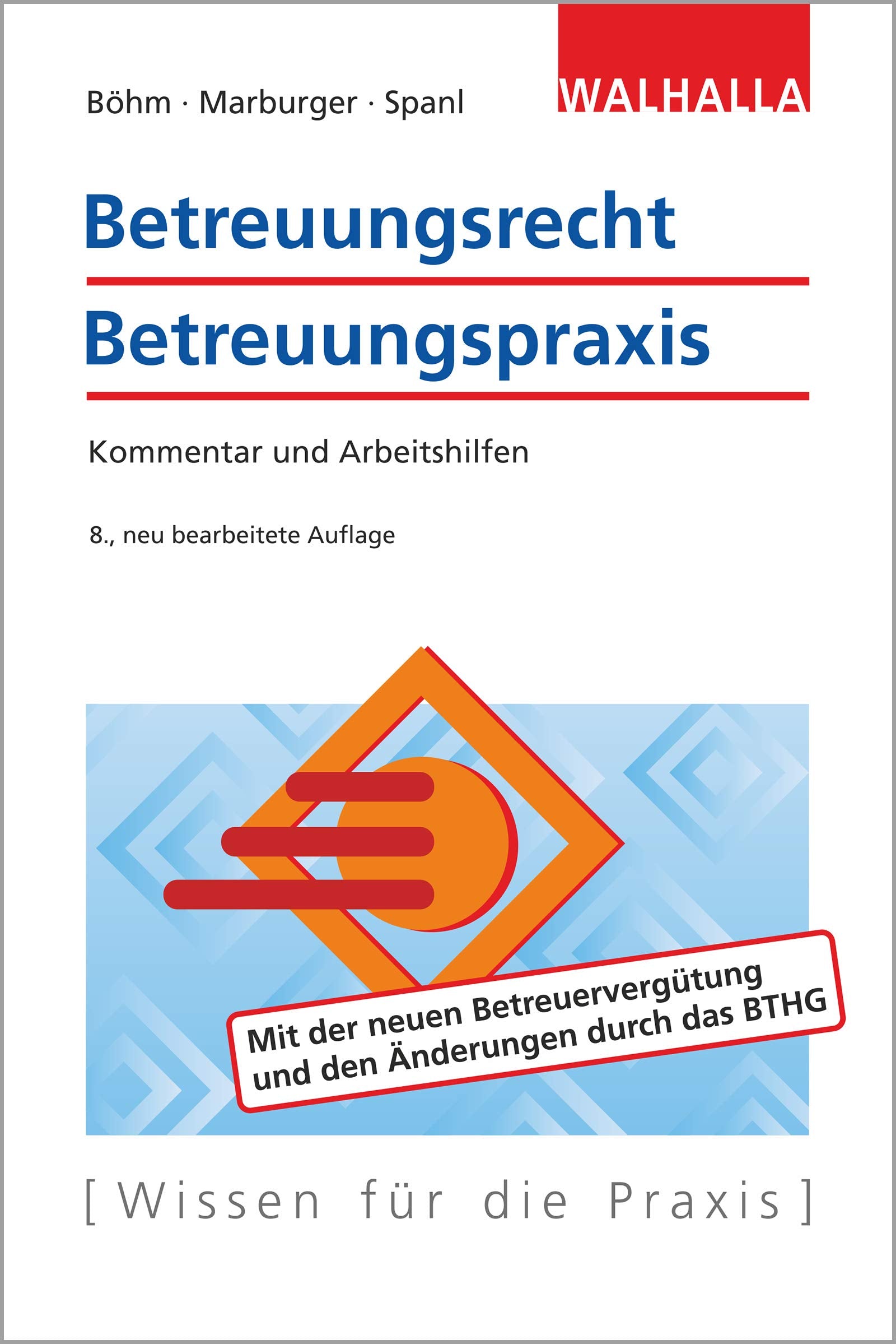 Betreuungsrecht-Betreuungspraxis: Kommentar und Arbeitshilfen Medicine