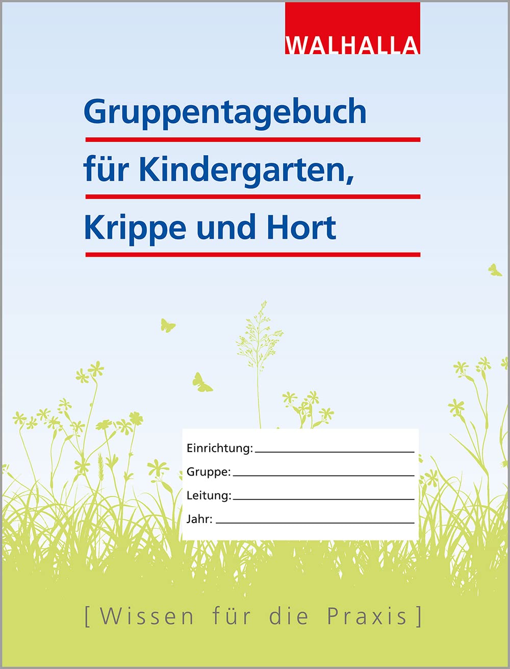 Gruppentagebuch für Kindergarten, Krippe und Hort Law