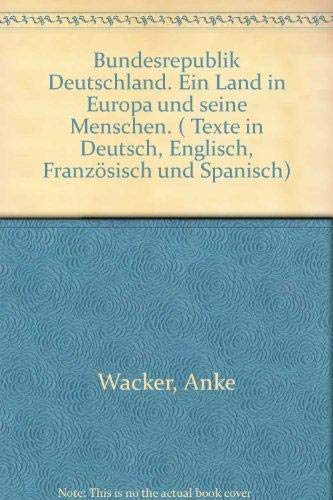 Bundesrepublik Deutschland. Ein Land in Europa und seine Menschen. ( Texte in Deutsch, Englisch, Französisch und Spanisch) Travel