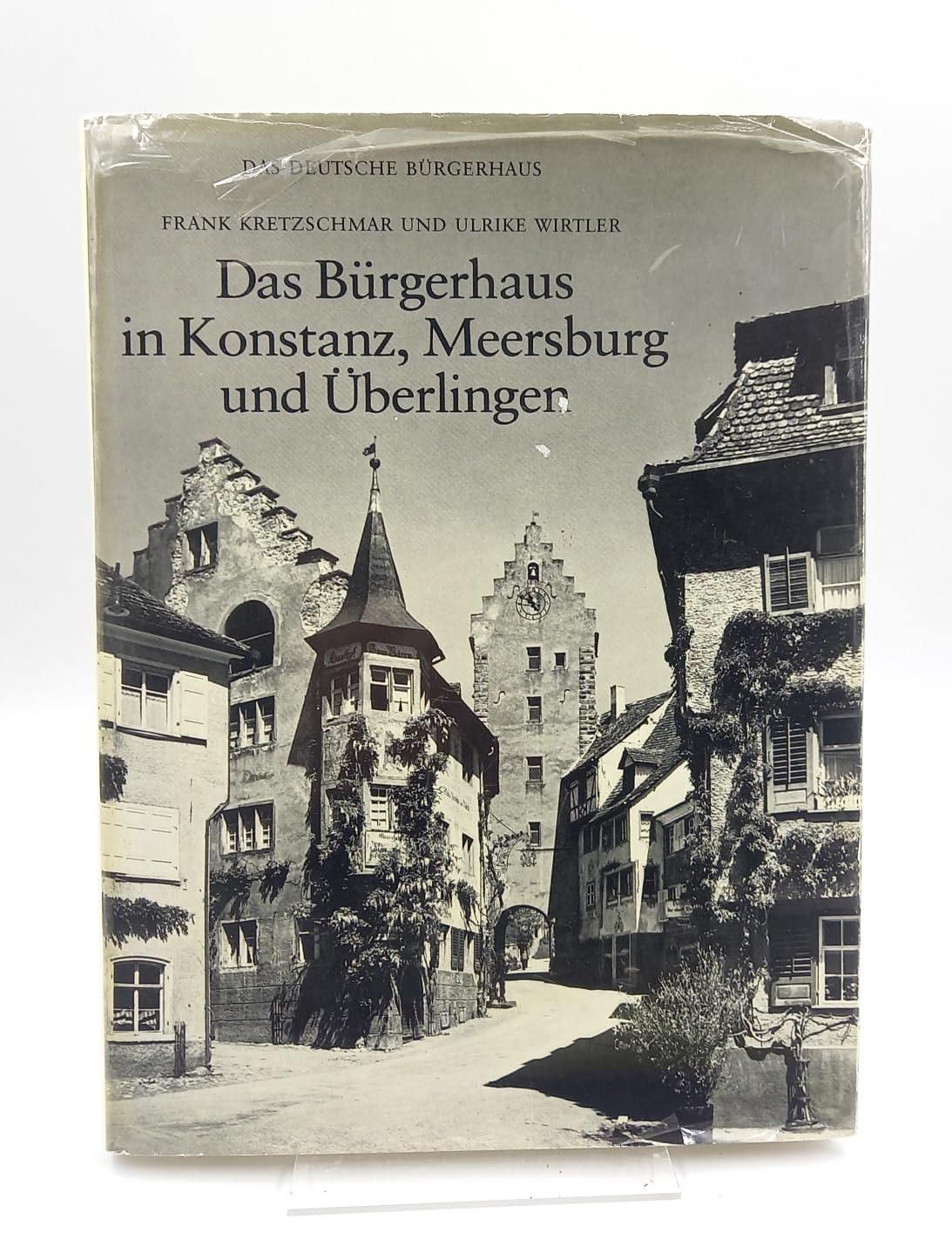 Das Bürgerhaus in Konstanz, Meersburg und Überlingen (Das deutsche Bürgerhaus) Business & Technology
