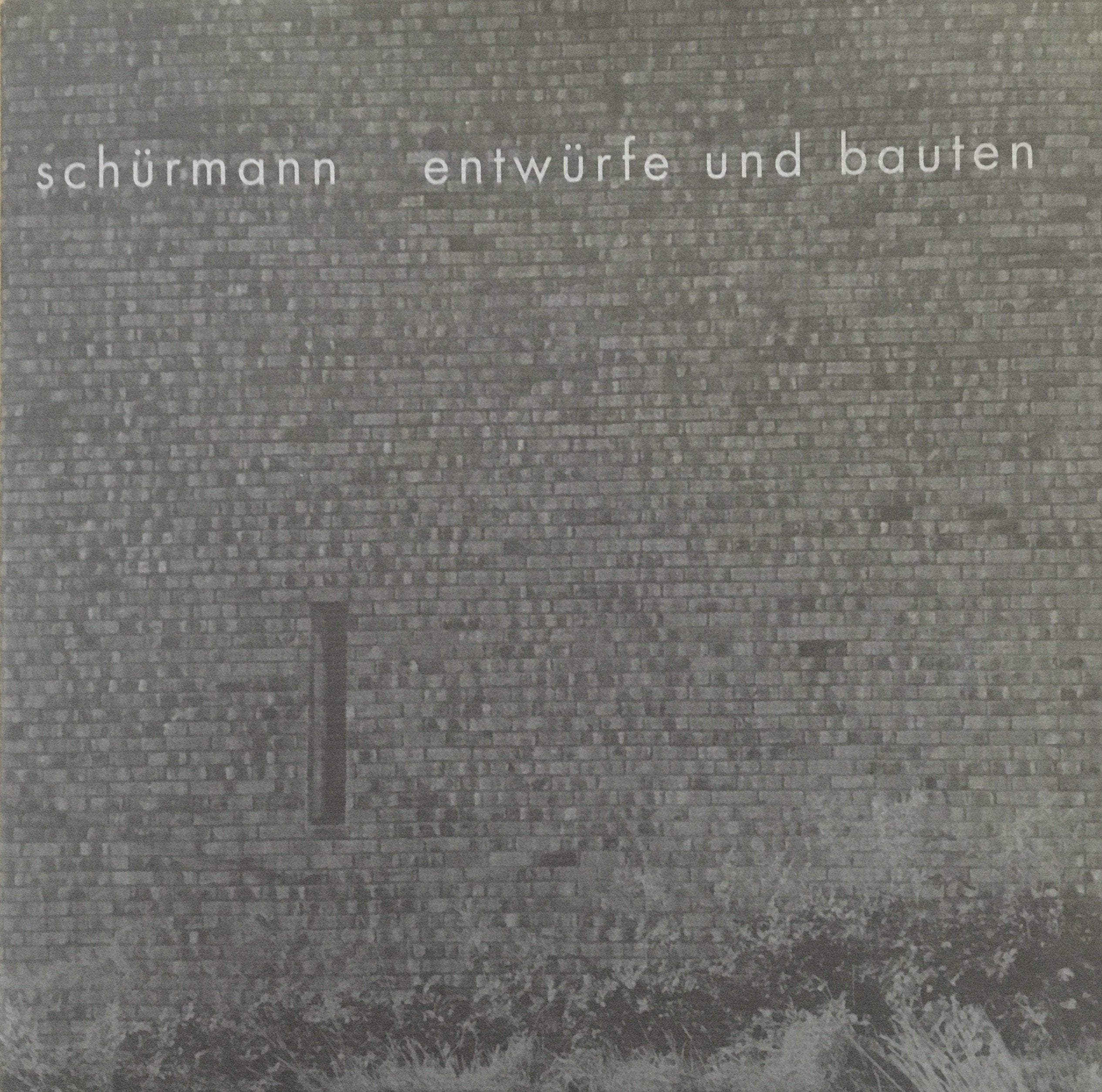 Schürmann: entwürfe und bauten Architecture