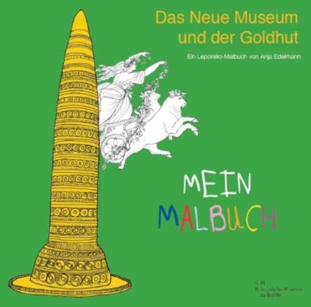 Das Neue Museum und der Goldhut: Ein Leporello-Malbuch Politics & History