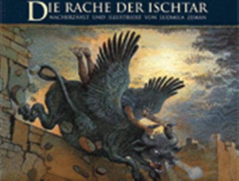 Die Rache der Ischtar: Nacherzählt und illustriert Fairy Tales & Legends