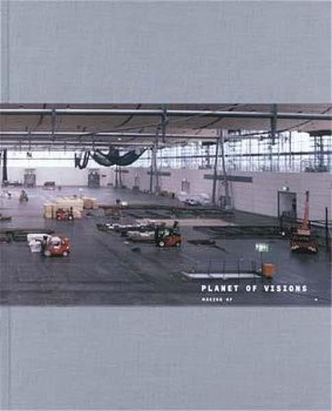 Making of... Planet of Visions. Making of... The 21st Century Architecture