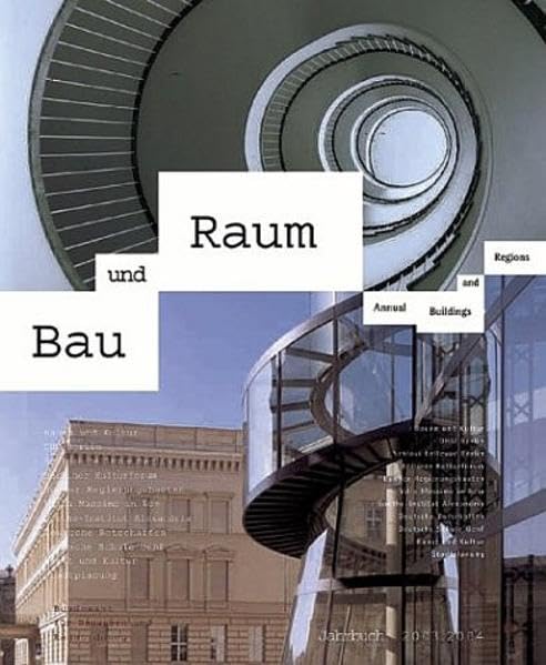 Jahrbuch Bau und Raum 2004: Annual Buildings and Regions 2004 Architecture