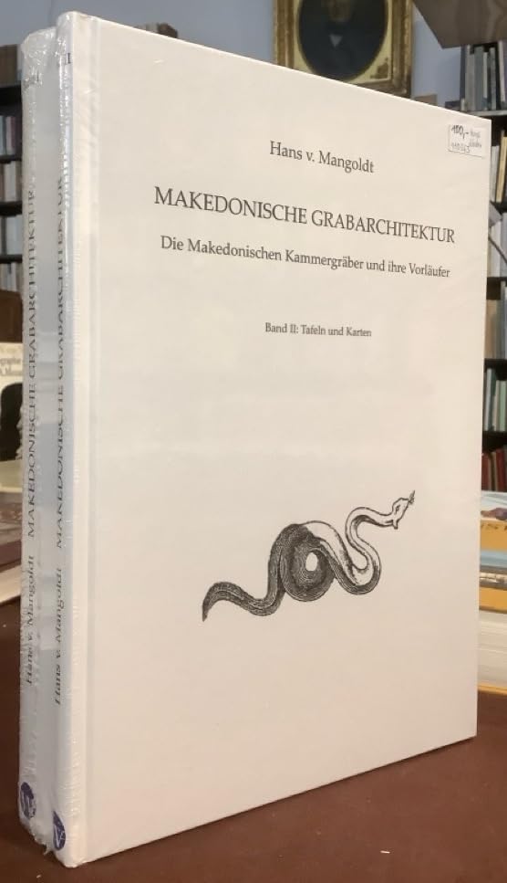 Makedonische Grabarchitektur: Die Makedonischen Kammergräber und ihre Vorläufer Natural Sciences