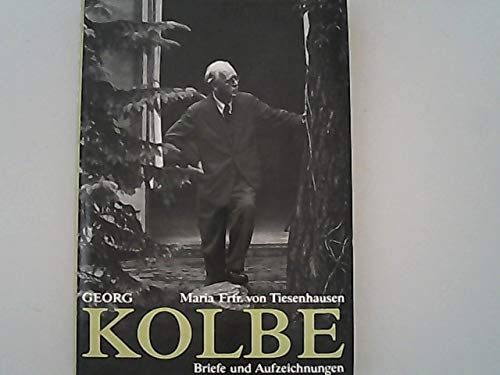 Georg Kolbe. Briefe und Aufzeichnungen Essays & Short Stories