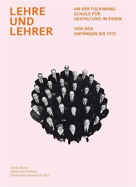 Lehre und Lehrer an der Folkwangschule für Gestaltung in Essen: Von den Anfängen bis 1972 Film, Art & Culture