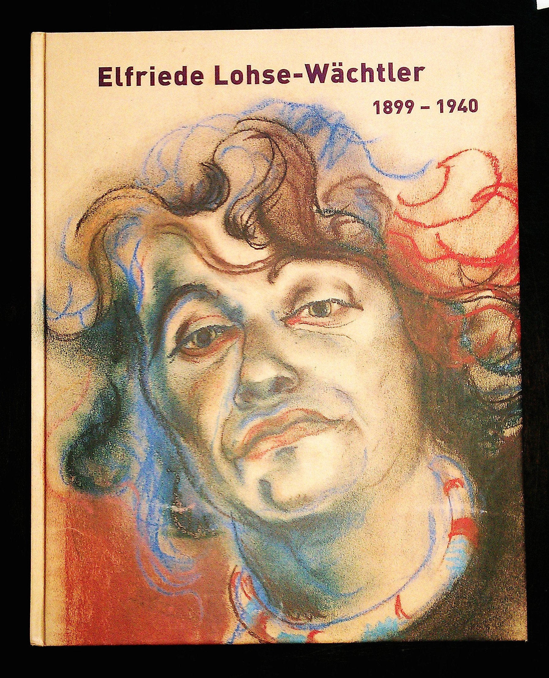 Elfriede Lohse-Wächtler. 1899-1940 Film, Art & Culture