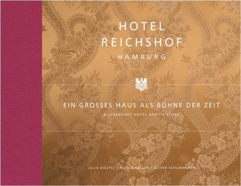 Hotel Reichshof Hamburg: Ein großes Haus als Bühne der Zeit Architecture