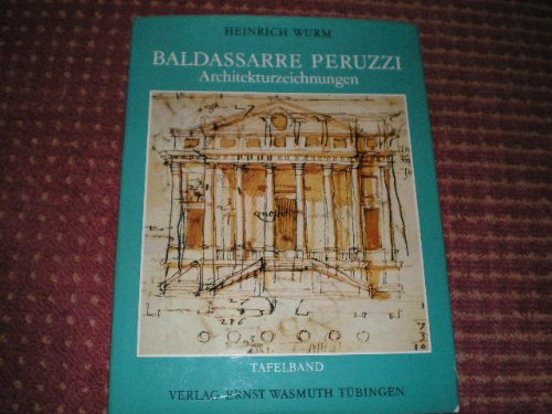 Baldassarre Peruzzi: Architekturzeichnungen. Tafelband Books
