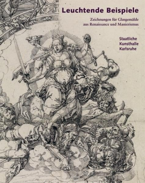Leuchtende Beispiele: Zeichnungen für Glasgemälde aus Renaissance und Manierismus Film, Art & Culture