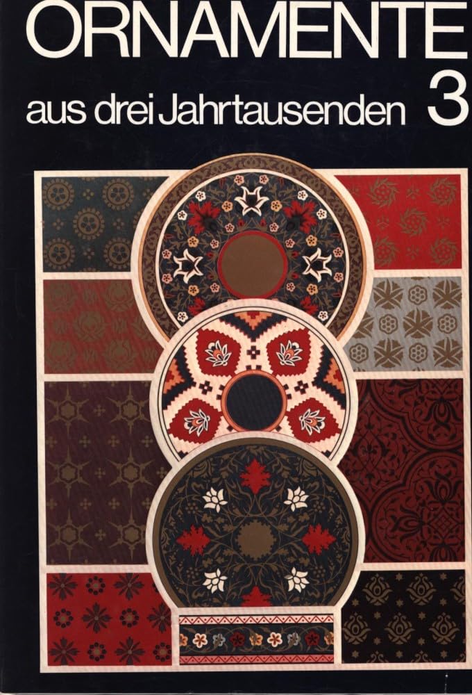 Ornamente aus drei Jahrtausenden: Dt./Franz./Engl: BD 3 book