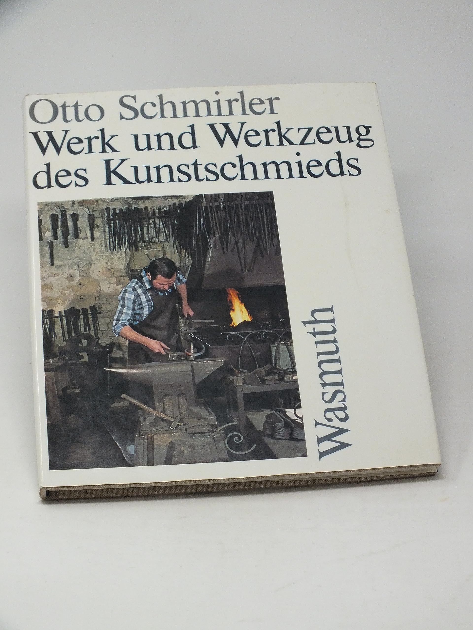 Werk und Werkzeug des Kunstschmieds: Dtsch.-Engl.-Französ. Art & Literature