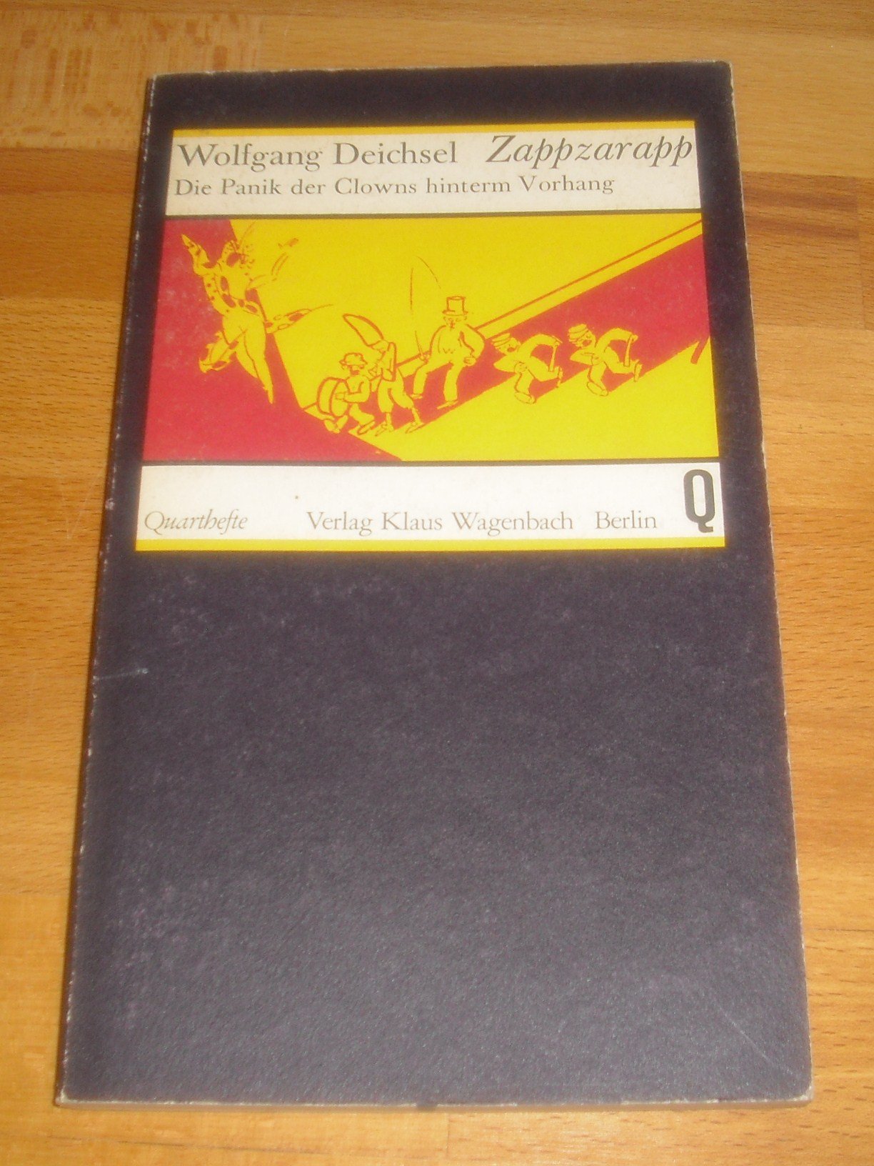Zappzarapp. Die Panik der Clowns hinterm Vorhang. Books