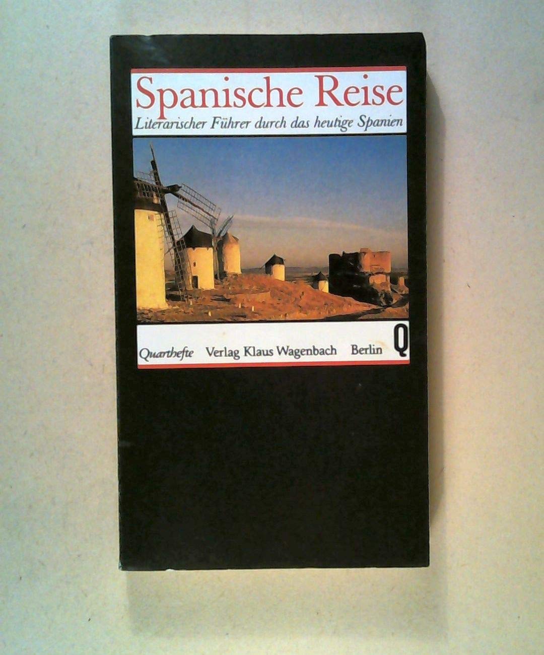 Spanische Reise. Literarischer Führer durch das heutige Spanien Study Guides