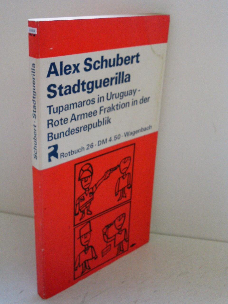 Stadtguerilla. Tupamaros in Uruguay. ( Rote Armee Fraktion in der BRD.) Politics & History