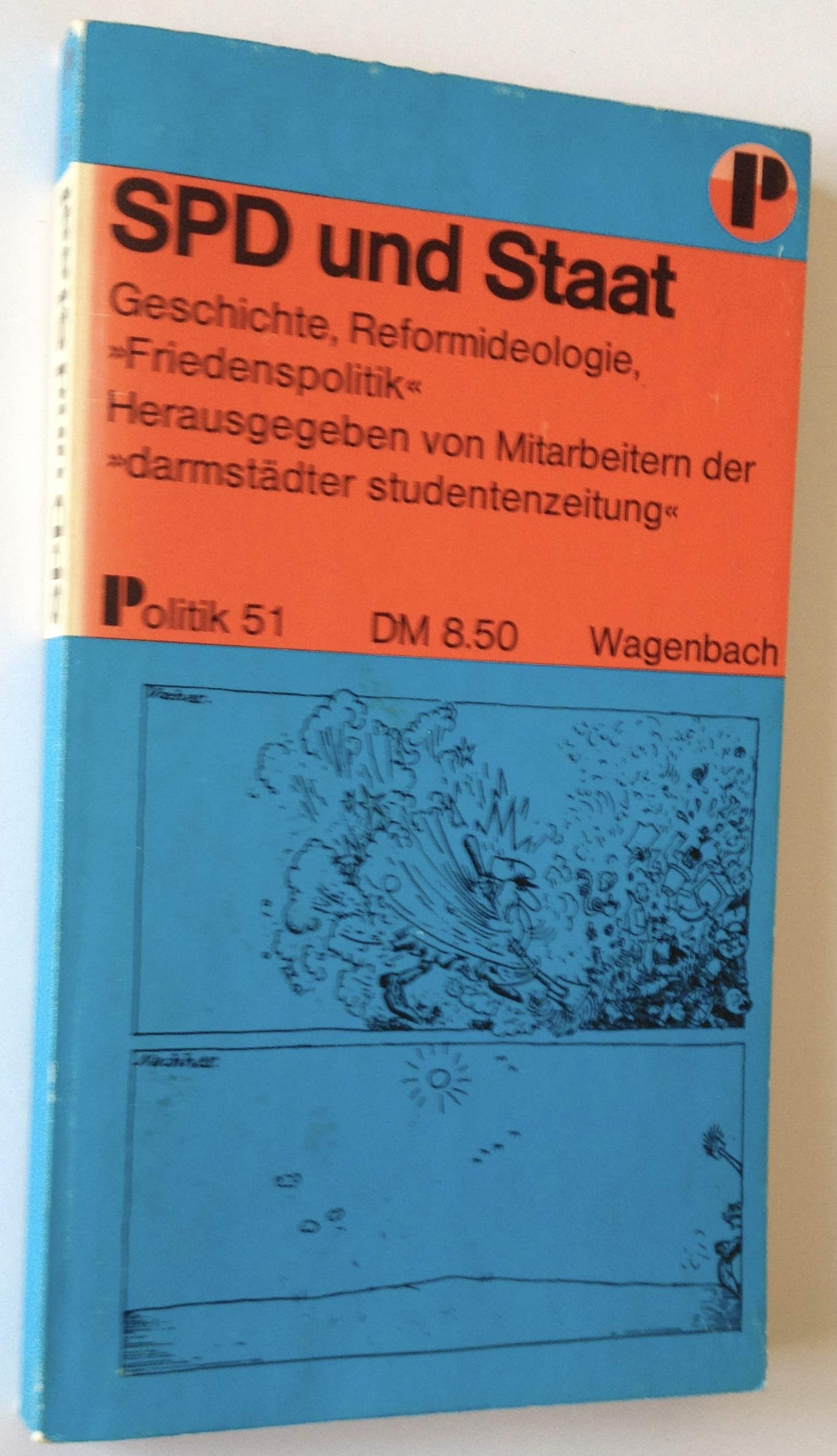 SPD und Staat. Geschichte, Reformideologie, Friedenspolitik. Books
