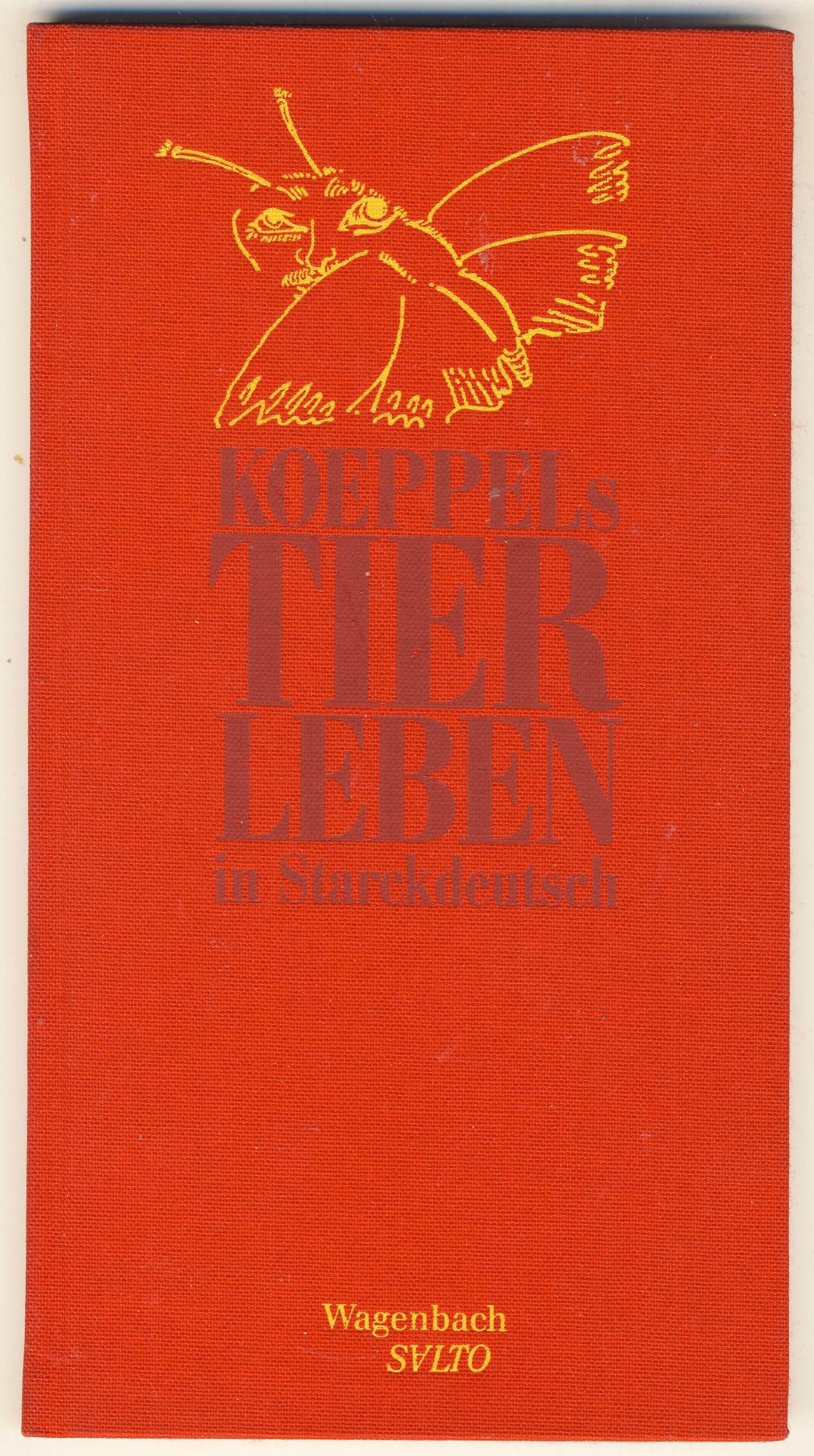 Koeppels Tierleben. In Starckdeutsch. Mit Zeichnungen des Autors. book